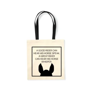 Tas met paarden citaat - a good rider can hear his horse speak. a great rider can hear his horse whisper.