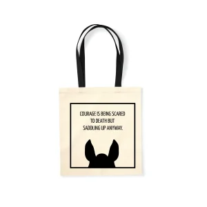 Tas met paarden citaat - courage is being scared to death but saddling up anyway